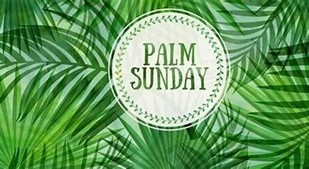 ​Sunday, April 2:  Preparing for Holy Week - Faith Families